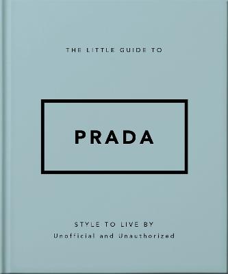 THE LITTLE GUIDE TO PRADA