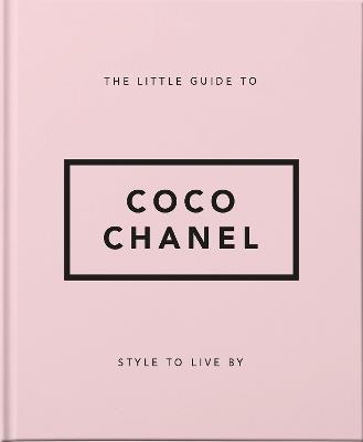 THE LITTLE GUIDE TO COCO CHANEL